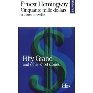 Cover for Ernest Hemingway · Cinquante Mille Dollars et Autres Nouvelles (Fifty Grand and Other Short Stories) (French Edition) (Paperback Book) [French edition] (2002)