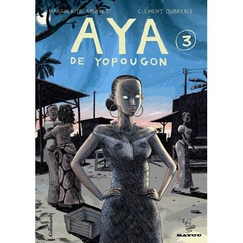 Aya de Yopougon/T3 - Marguerite Abouet - Bøger - Gallimard-Jeunesse - 9782070615438 - 11. oktober 2007