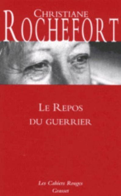 Cover for Christiane Rochefort · Le repos du guerrier (Paperback Book) (2018)