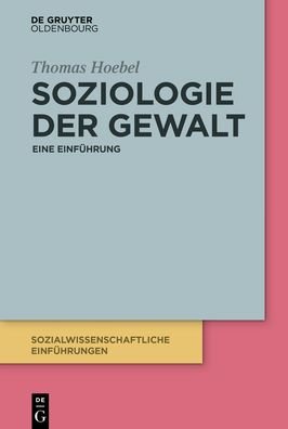 Hoebel · Soziologie der Gewalt (Bog) (2024)