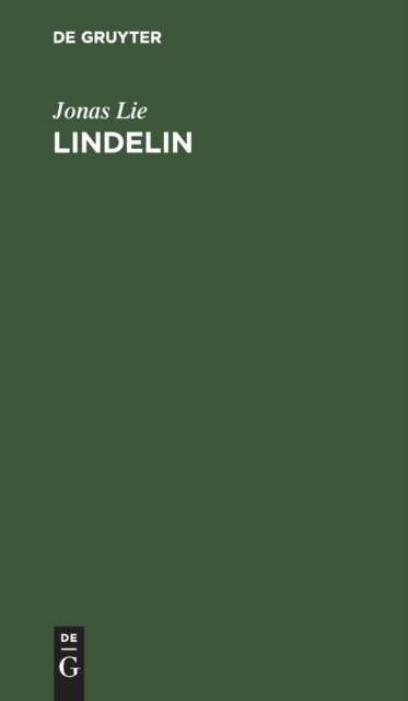 Cover for Jonas Lie · Lindelin (Gebundenes Buch) (1901)