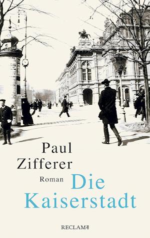 Cover for Paul Zifferer · Die Kaiserstadt (Book) (2023)