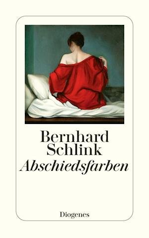 Cover for Bernhard Schlink · Abschiedsfarben (Taschenbuch) (2022)