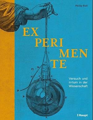 Cover for Philip Ball · Experimente (Book)