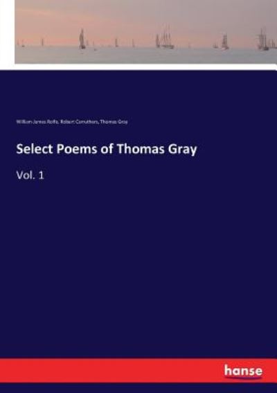 Cover for Thomas Gray · Select Poems of Thomas Gray: Vol. 1 (Paperback Book) (2017)