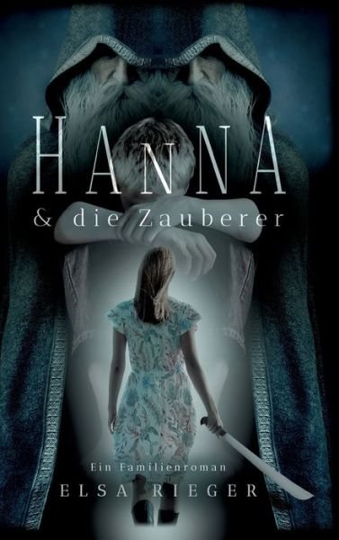 Cover for Rieger · Hanna und die Zauberer (Bog) (2020)