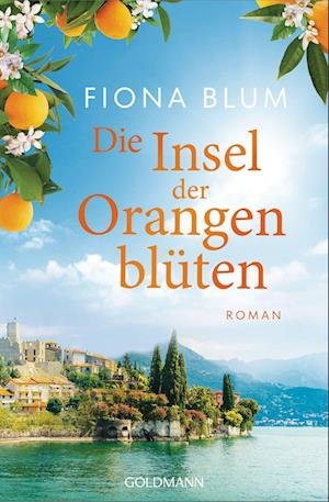 Cover for Fiona Blum · Die Insel der Orangenblüten - - (Book) (2023)