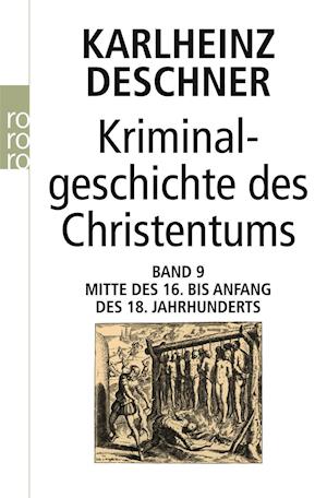 Cover for Karlheinz Deschner · Kriminalgeschichte Des Christentums Band 9 (Book)