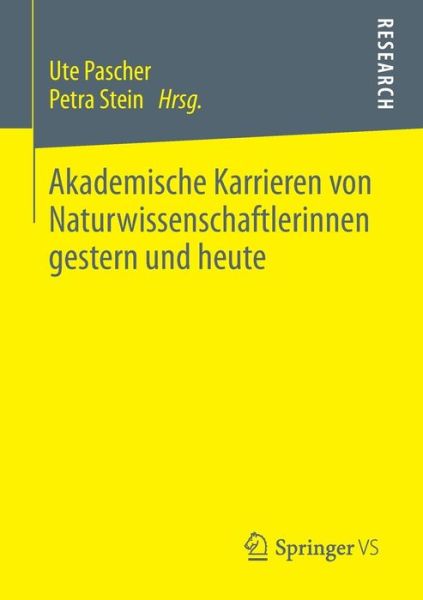 Cover for Ute Pascher · Akademische Karrieren Von Naturwissenschaftlerinnen Gestern Und Heute (Paperback Book) [2013 edition] (2013)