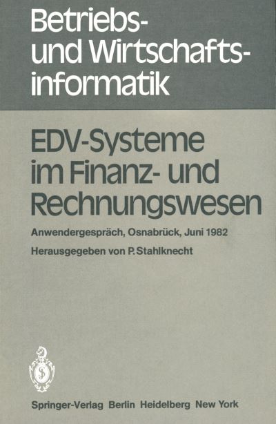 Cover for P Stahlknecht · EDV-Systeme im Finanz- und Rechnungswesen - Betriebs- und Wirtschaftsinformatik (Paperback Book) (1982)