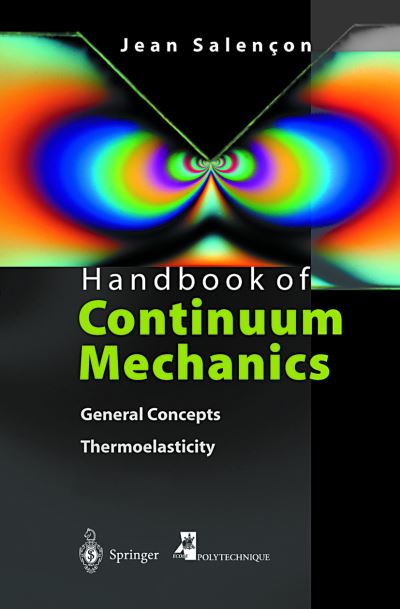 Cover for Jean Salencon · Handbook of Continuum Mechanics: General Concepts - Thermoelasticity (Hardcover Book) (2001)