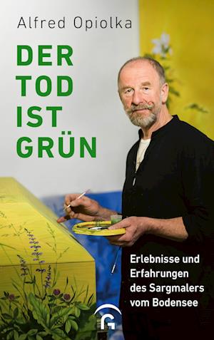 Der Tod ist grün - Alfred Josef Opiolka - Książki - Gütersloher Verlagshaus - 9783579070438 - 25 września 2024