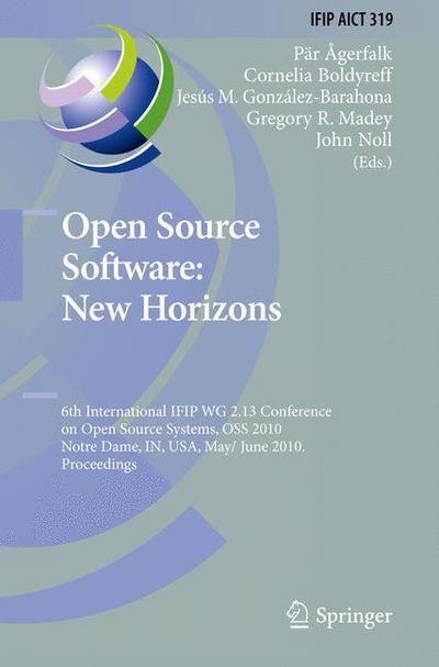 Cover for Par J Agerfalk · Open Source Software: New Horizons: 6th International IFIP WG 2.13 Conference on Open Source Systems, OSS 2010, Notre Dame, IN, USA, May 30 - June 2, 2010, Proceedings - IFIP Advances in Information and Communication Technology (Innbunden bok) [2010 edition] (2010)