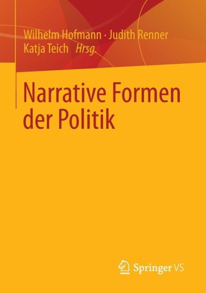 Cover for Wilhelm Hofmann · Narrative Formen Der Politik (Paperback Book) [2014 edition] (2014)