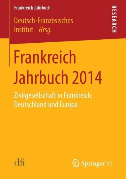 Cover for Dfi - Deutsch-franzosisches Institut · Frankreich Jahrbuch 2014: Zivilgesellschaft in Frankreich, Deutschland Und Europa - Frankreich Jahrbuch (Paperback Book) [2015 edition] (2015)