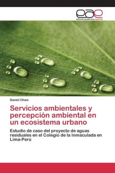 Cover for Chaw Daniel · Servicios Ambientales Y Percepcion Ambiental en Un Ecosistema Urbano (Pocketbok) (2015)