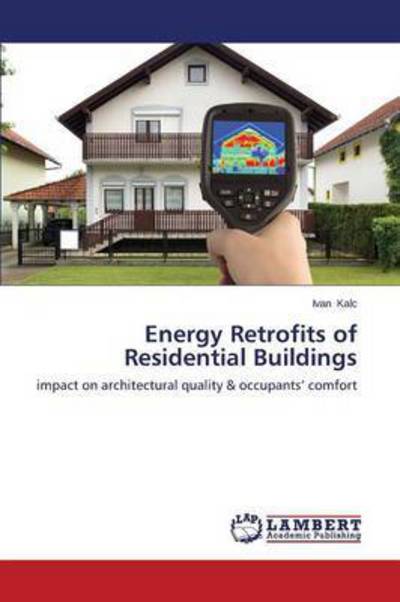 Cover for Kalc Ivan · Energy Retrofits of Residential Buildings (Paperback Book) (2014)