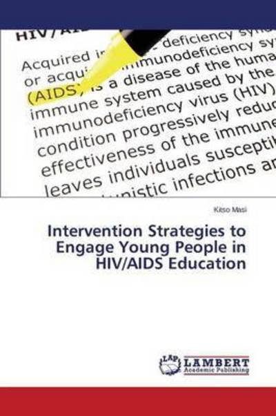 Cover for Masi Kitso · Intervention Strategies to Engage Young People in Hiv / Aids Education (Paperback Book) (2015)