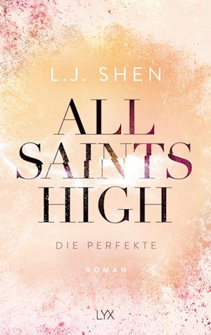 Cover for L. J. Shen · All Saints High - Die Perfekte (Buch) (2024)