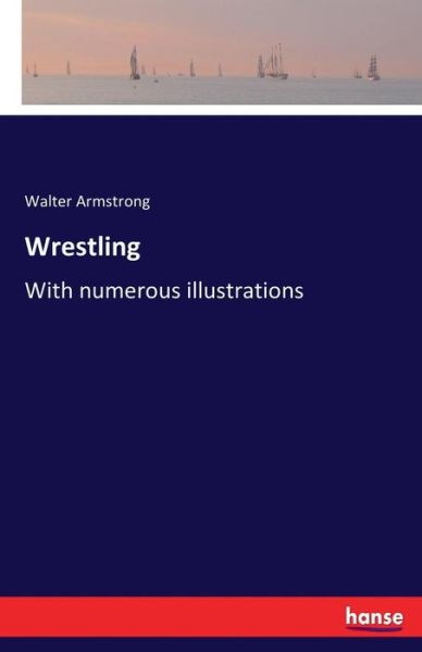 Cover for Armstrong · Wrestling (Bok) (2016)