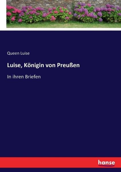 Cover for Luise · Luise, Königin von Preußen (Book) (2017)