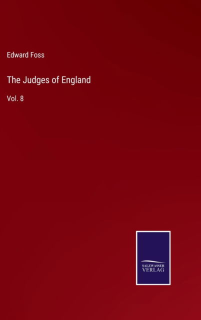 Cover for Edward Foss · The Judges of England (Hardcover Book) (2022)