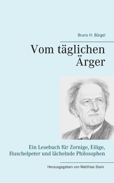 Cover for Bürgel · Vom täglichen Ärger (Book) (2018)