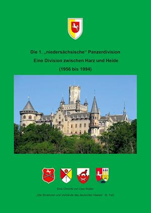 Cover for Uwe Walter · Die 1. &quot;niedersächsische&quot; Panzerdivision - Ein Division zwischen Harz und Heide (Book) (2024)