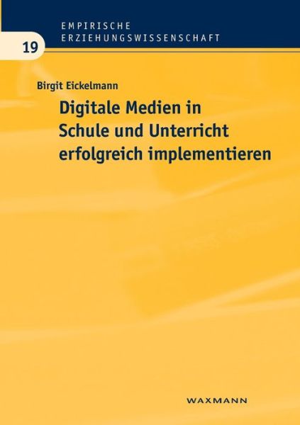 Cover for Birgit Eickelmann · Digitale Medien in Schule Und Unterricht Erfolgreich Implementieren (Book) [German edition] (2017)