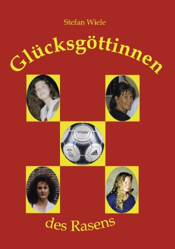 Cover for Stefan Wiele · Glucksgoettinnen des Rasens (Paperback Book) [German edition] (2000)