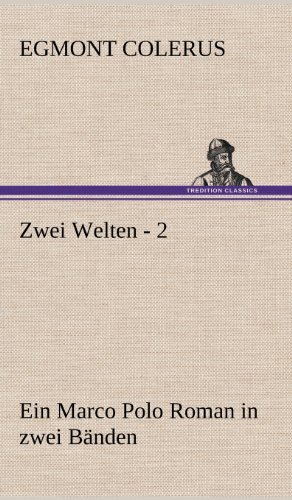 Cover for Egmont Colerus · Zwei Welten - 2 (Hardcover bog) [German edition] (2012)