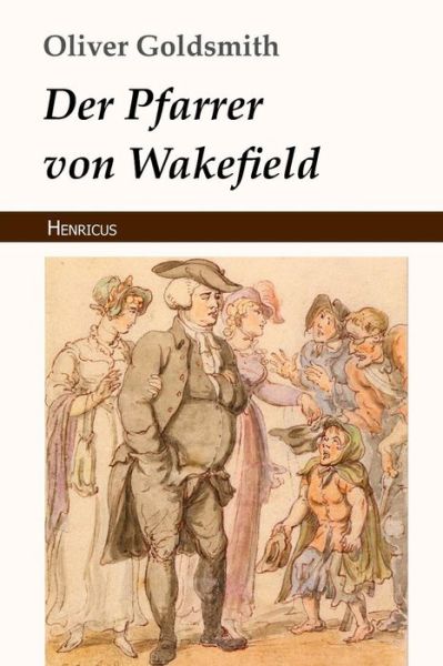 Cover for Oliver Goldsmith · Der Pfarrer Von Wakefield (Paperback Book) (2018)