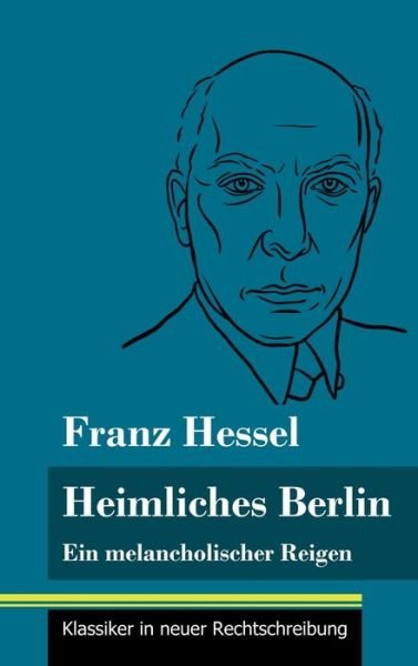Cover for Franz Hessel · Heimliches Berlin (Hardcover Book) (2021)