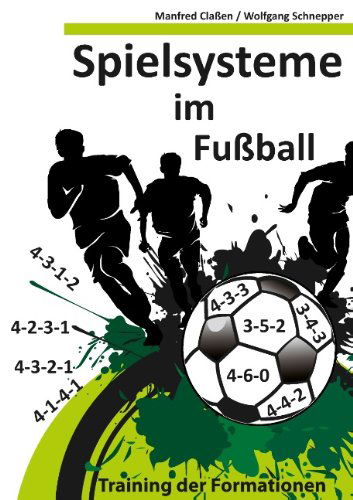 Cover for Manfred Classen · Spielsysteme im Fussball: Training der Formationen (Paperback Book) [German edition] (2013)