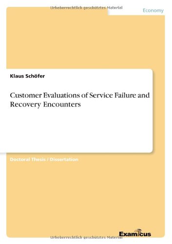 Customer Evaluations of Service Failure and Recovery Encounters - Klaus Schoefer - Books - Examicus Verlag - 9783867467438 - March 8, 2012