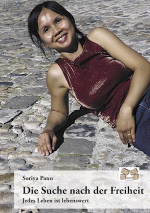 Cover for Soriya Pann · Die Suche nach der Freiheit (Paperback Book) (2010)