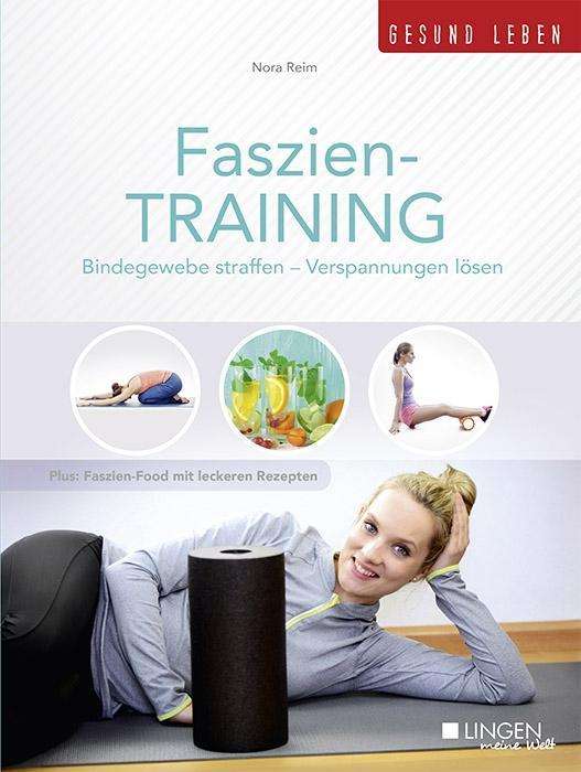 Faszien-Training - Reim - Książki -  - 9783943390438 - 