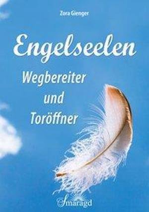 Cover for Gienger · Engelseelen - Wegbereiter und T (Bok)