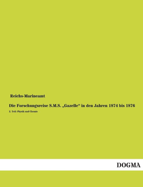 Cover for Reichs-marineamt · Die Forschungsreise S.m.s. Gazelle (Paperback Book) (2013)