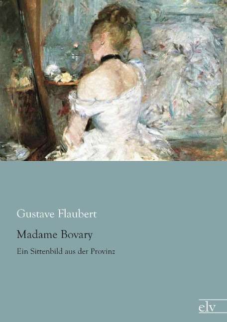 Cover for Flaubert · Madame Bovary (Book)