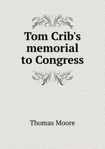 Cover for Thomas Moore · Tom Crib's Memorial to Congress (Paperback Book) (2013)