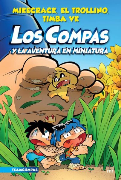 Cover for Mikecrack Mikecrack · Compas 8. Los Compas y la Aventura en Miniatura (Book) (2023)