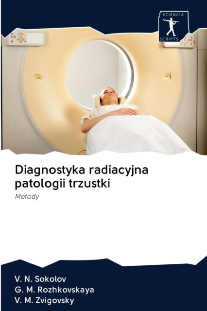Cover for V N Sokolov · Diagnostyka radiacyjna patologii trzustki (Paperback Book) (2020)