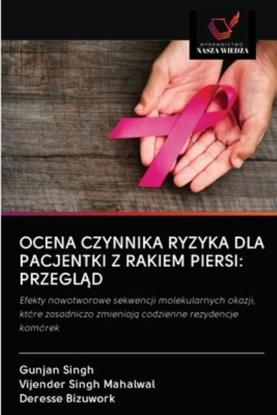 Cover for Gunjan Singh · Ocena Czynnika Ryzyka Dla Pacjentki Z Rakiem Piersi (Paperback Book) (2020)