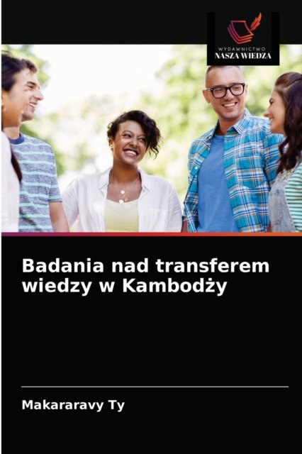 Cover for Makararavy Ty · Badania nad transferem wiedzy w Kambod?y (Taschenbuch) (2021)