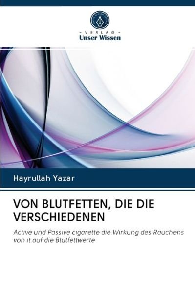 Von Blutfetten, Die Die Verschied - Yazar - Livros -  - 9786202821438 - 2 de outubro de 2020