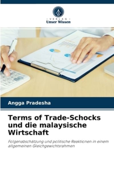 Cover for Angga Pradesha · Terms of Trade-Schocks und die malaysische Wirtschaft (Paperback Book) (2021)