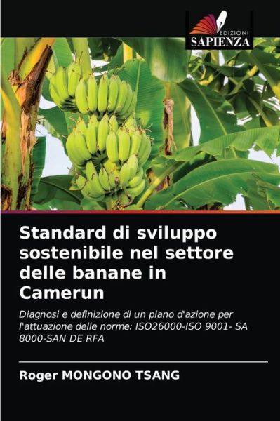 Cover for Roger Mongono Tsang · Standard di sviluppo sostenibile nel settore delle banane in Camerun (Paperback Book) (2021)