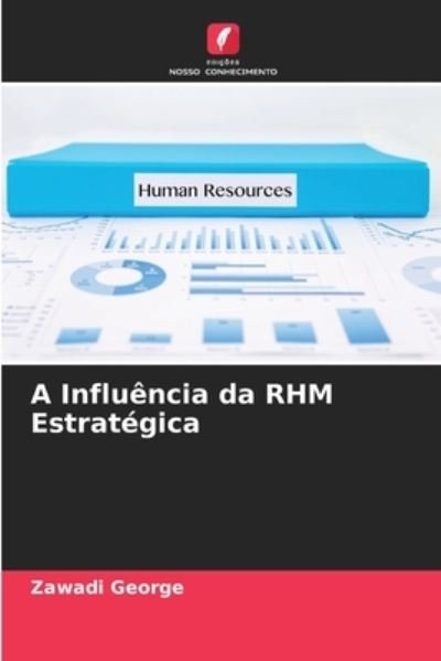 Cover for Zawadi George · A Influencia da RHM Estrategica (Taschenbuch) (2021)