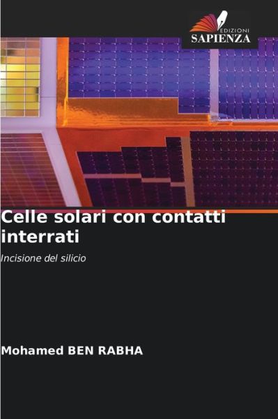 Cover for Mohamed Ben Rabha · Celle solari con contatti interrati (Paperback Book) (2021)